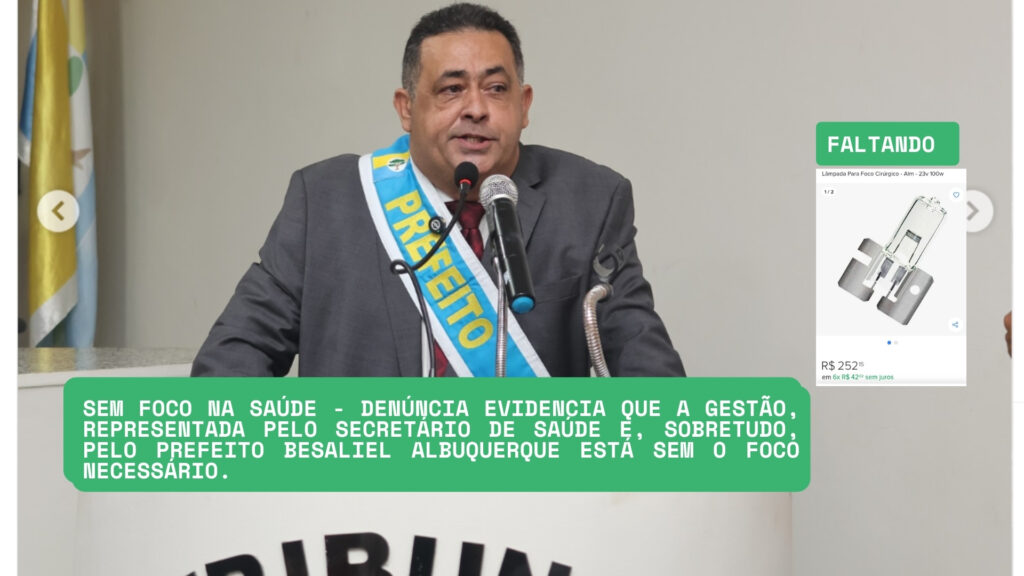 SEM FOCO NA SAÚDE – denúncia evidencia que a gestão, representada pelo Secretário de Saúde e, sobretudo, por Besaliel Albuquerque está sem o foco necessário SEM FOCO NA SAÚDE – denúncia evidencia que a gestão, representada pelo Secretário de Saúde e, sobretudo, por Besaliel Albuquerque está sem o foco necessário